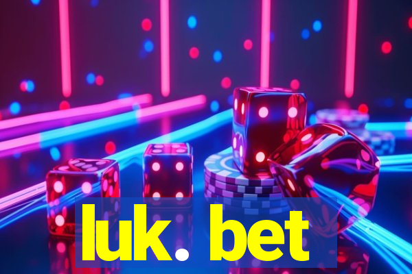luk. bet